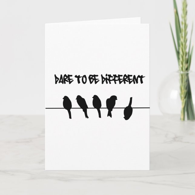 Birds on a wire – dare to be different card (Front)