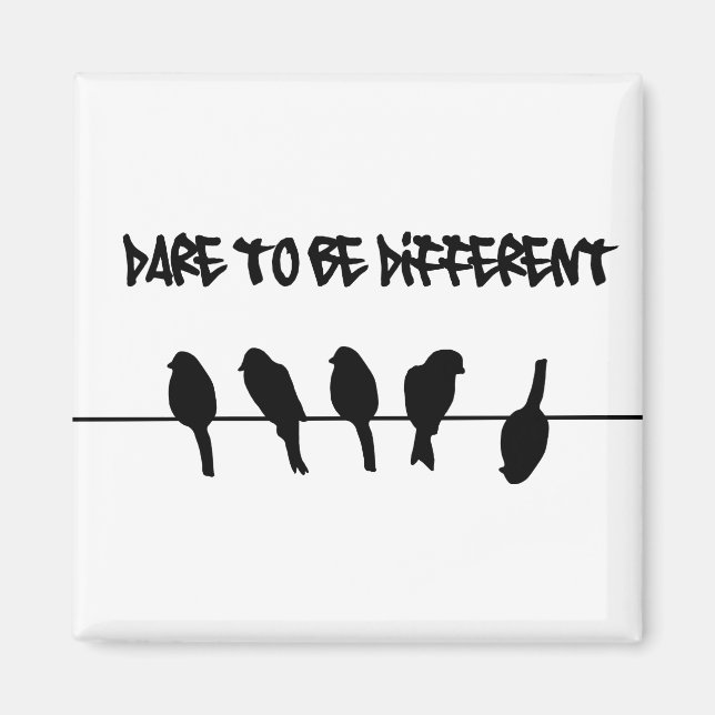 Birds on a wire – dare to be different magnet (Front)
