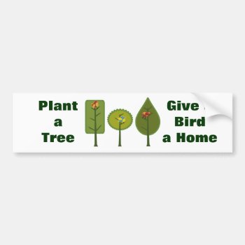 Birds Plant A Tree Bumper Sticker by SocialiteDesigns at Zazzle