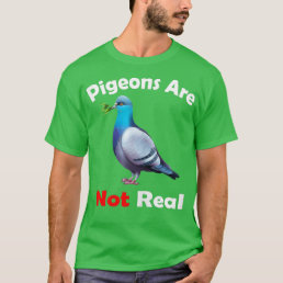 Birds Quote Cool Birds design Birds Are Not Real T-Shirt