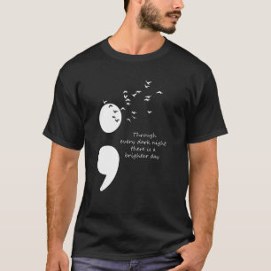 Birds Semicolon Continue Suicide Prevention Awaren T-Shirt