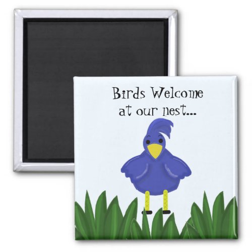 Birds Welcome at our Nest _ Bluebird Magnet
