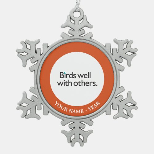 Birds Well with Others Snowflake Pewter Christmas Ornament