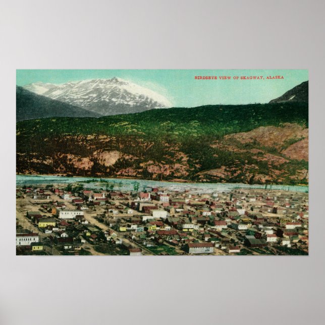 Birdseye View of Skagway, AlaskaSkagway, AK Poster (Front)