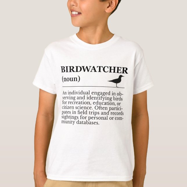 Birdwatcher Definition Observation Identification T-Shirt (Front)