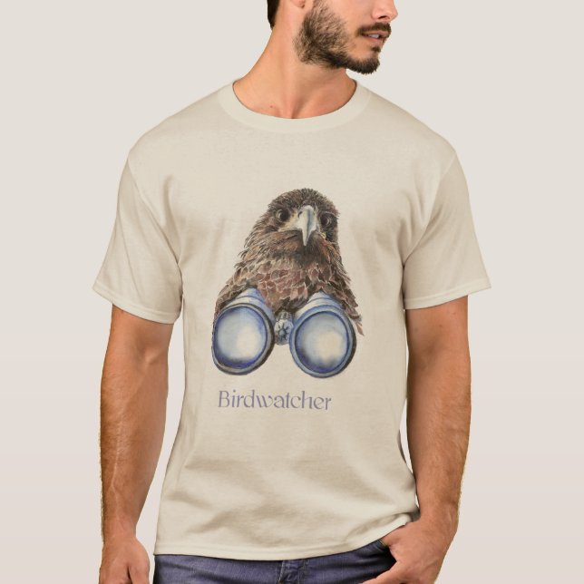 Birdwatcher Hawk Bird Watching You Humor T-Shirt (Front)