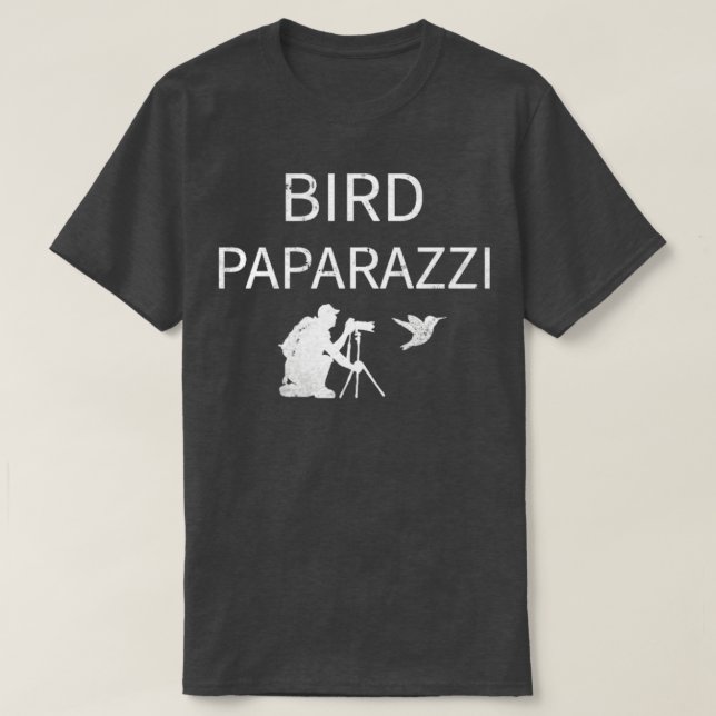 Birdwatching Bird Paparazzi  Bird Photography  2  T-Shirt (Design Front)