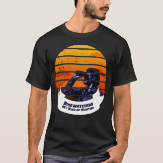 Birdwatching My Kind Of Hunting Vintage Gift T-Shirt