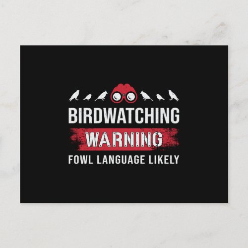 Birdwatching Warning Fowl Language Likely Watcher Postcard