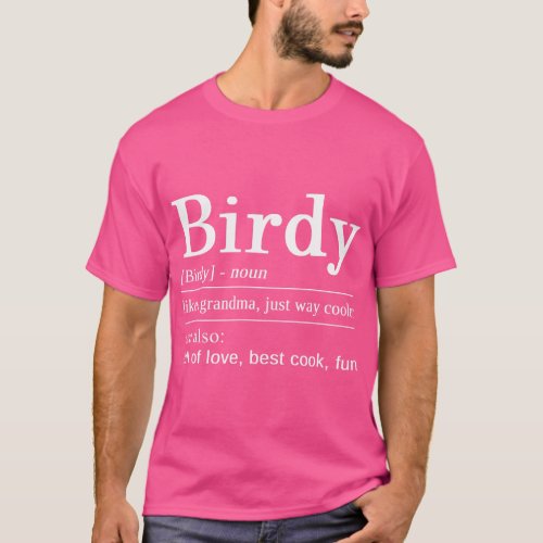 Birdy Best Grandma Ever For the best Grandmother T_Shirt