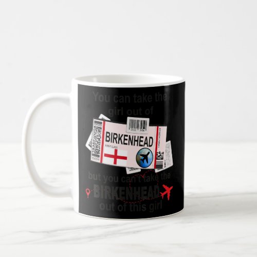 Birkenhead Girl  Birkenhead Boarding Pass  Birkenh Coffee Mug
