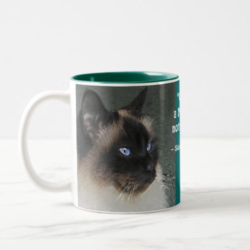 Birman Ragdoll Cat and Kitty Quote Two_Tone Coffee Mug