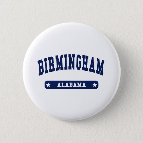 Birmingham Alabama College Style t shirts Button
