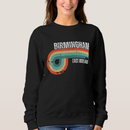 Birmingham East Midlands Retro City Vintage Souven Sweatshirt