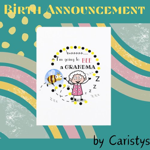 Birth Announcement Im Going to Bee A Grandma 