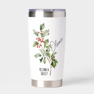 Birth Flower Month December Holly Name Insulated Tumbler