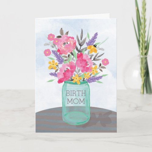 Birth Mom Mothers Day Mason Jar Vase with Flowers Card