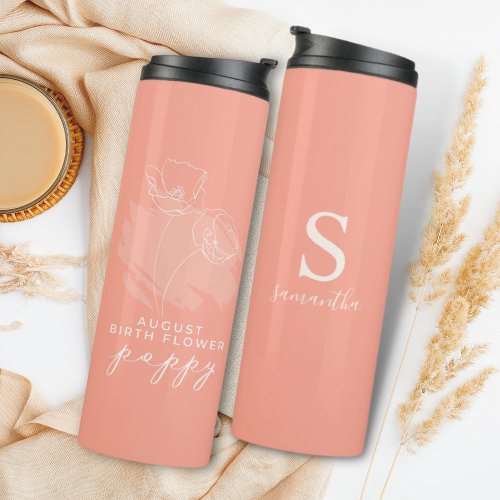 Birth Month Flower August Birthday Gift Monogram  Thermal Tumbler