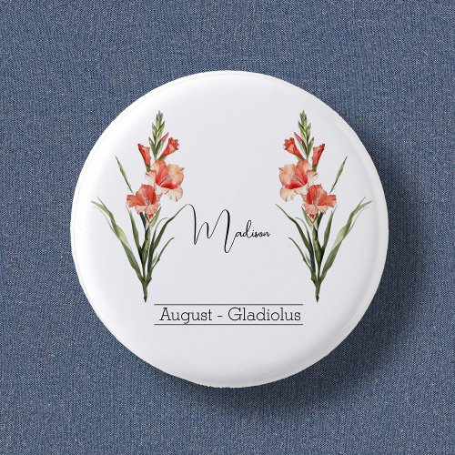 Birth Month Flower August Gladiolus Button