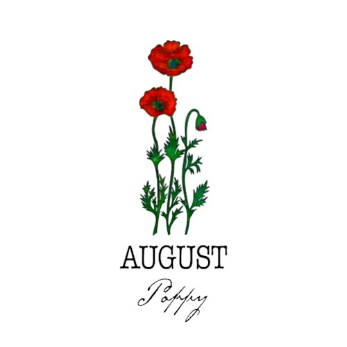 Birth Month Flower August Poppy T_Shirt