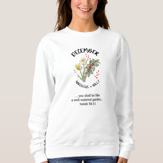 Birth Month Flower DECEMBER Christian Sweatshirt (Front)