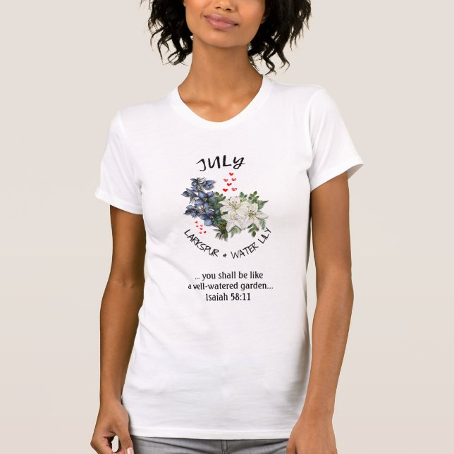 Birth Month Flower JULY Customizable Christian T-Shirt (Front)