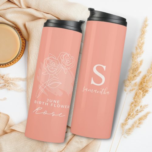 Birth Month Flower June Rose Birthday Monogram Thermal Tumbler