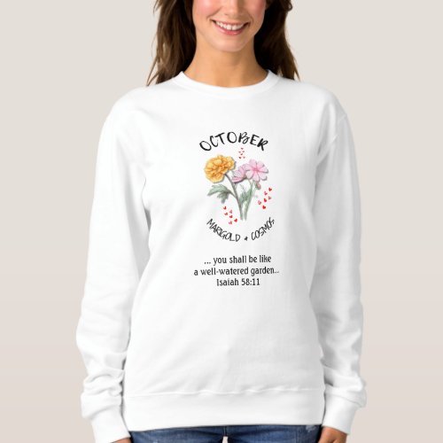 Birth Month Flower OCTOBER Christian Sweatshirt