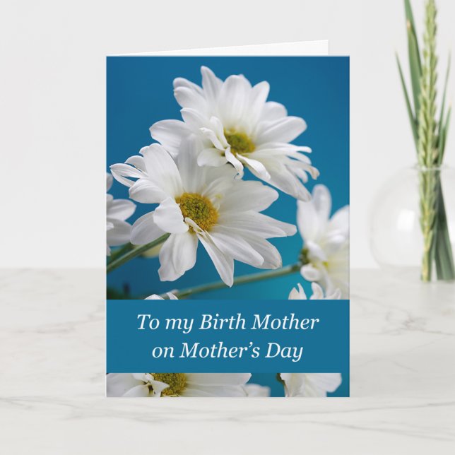 Birth Mother on Mothers Day with White Daisies Card (Front)