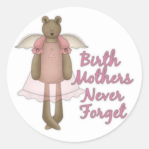 Birth Mothers Never Forget Teddy Bear Design Classic Round Sticker