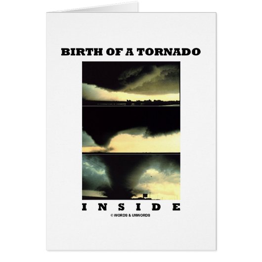 Birth Of A Tornado Inside (Meteorology) Cards (Front)