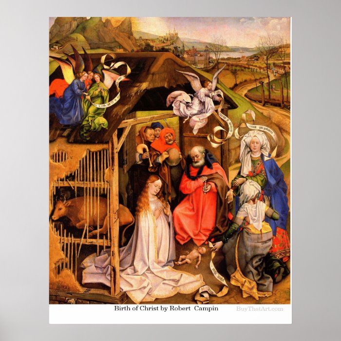 Birth of Christ by Robert Campin Poster