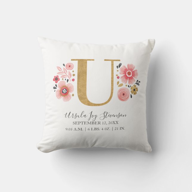 Birth Stats Letter U Pink Floral Monogram Initial Throw Pillow (Front)