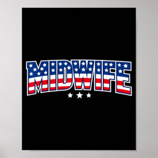 Birth Worker 4th of July Midwife Labor Day Poster