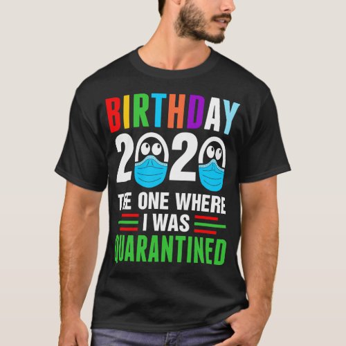 Birthday 2020 Quarantined Tshirt