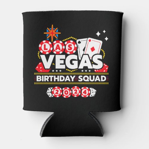 Birthday 2024 Vegas Birthday Vegas Birthday Squad Can Cooler