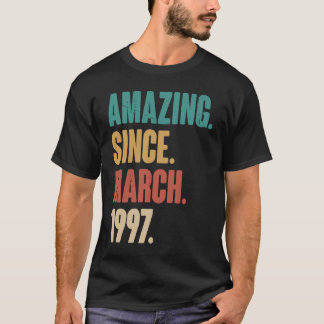 Birthday 26th Decoration Amazing Since March 1997 T-Shirt