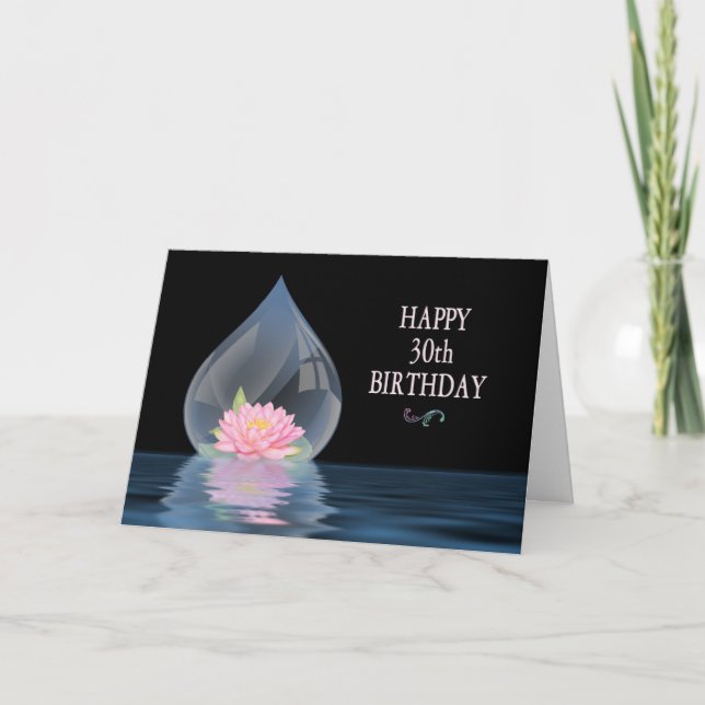 BIRTHDAY - 30TH - LOTUS IN WATERDROP CARD (Front)