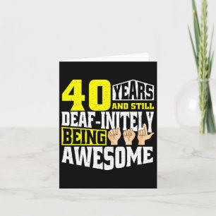 Birthday 40 Yeaars Of Being Awesome  Card