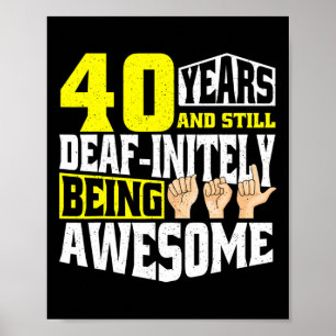Birthday 40 Yeaars Of Being Awesome  Poster