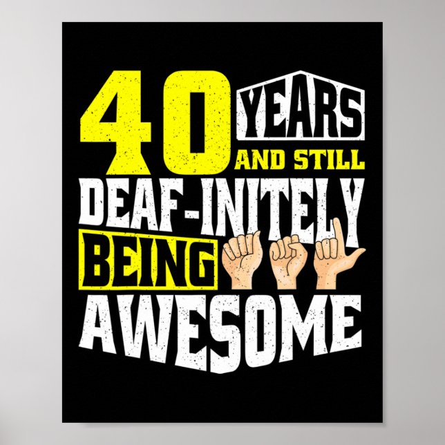 Birthday 40 Yeaars Of Being Awesome  Poster (Front)