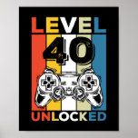 Birthday 40th Level Unlocked 40 Gaming Vintage Poster<br><div class="desc">Birthday 40th Level Unlocked 40 Gaming Vintage</div>