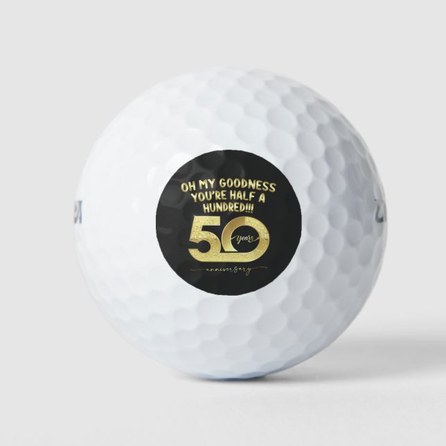 Birthday 50th Oh My Goodness Youre Half A Hundred Golf Balls (Front)