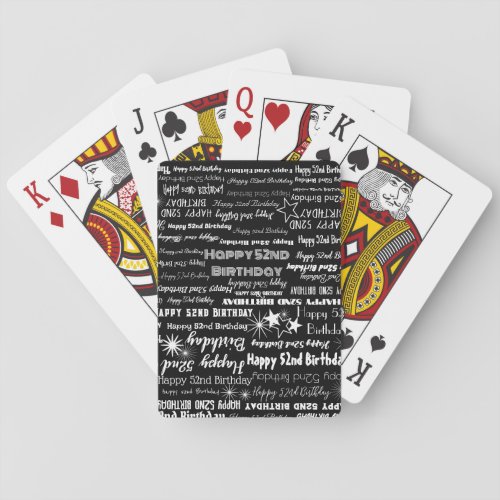 Birthday 52nd or Any Age BW Variety Fonts Playing Cards