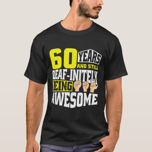 Birthday 60 Yeaars Of Being Awesome  T_Shirt