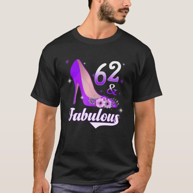 Birthday - 62 And Fabulous T-Shirt (Front)