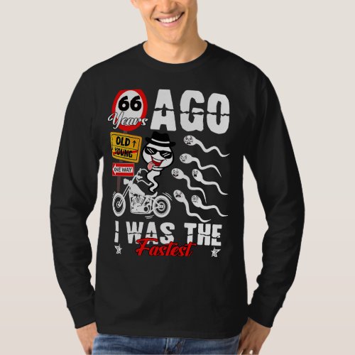 Birthday 66th years ago i was the fastest 66 years T_Shirt
