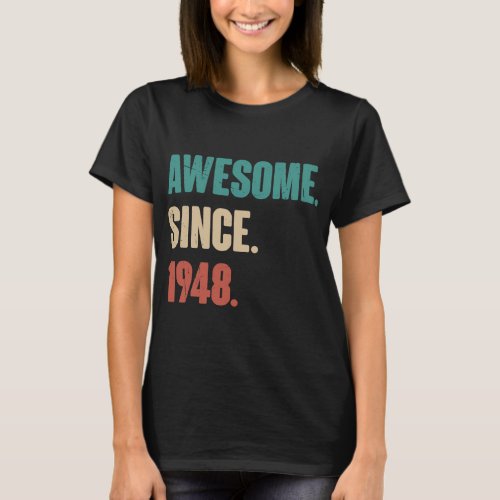 Birthday 75th Decoration 75 Years Old Vintage 1948 T_Shirt