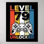 Birthday 79th Level Unlocked 79 Gaming Vintage Poster<br><div class="desc">Birthday 79th Level Unlocked 79 Gaming Vintage</div>