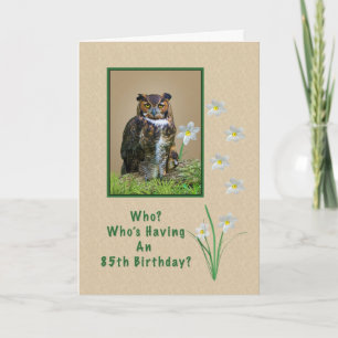 Birthday, 85th, Great Horned Owl and Flowers Card